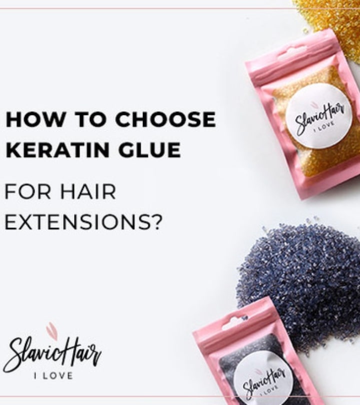 How to Choose Keratin Glue for Hair Extensions?